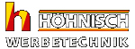 Kundenlogo von Höhnisch Werbetechnik GmbH