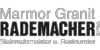 Kundenlogo von Rademacher Marmor Granit GmbH