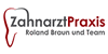 Kundenlogo von Braun R. und Team Zahnärzte
