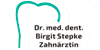Kundenlogo von Stepke Birgit Dr. Zahnärztin