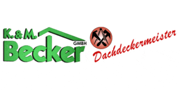 Kundenlogo von K.& M. Becker GmbH Dachdeckermeister