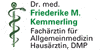 Kundenlogo von Kemmerling Friederike Dr.med. Allgemeinmedizinerin Kundenlogo von Kemmerling Friederike Dr.med. Allgemeinmedizinerin