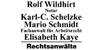Kundenlogo von Rechtsanwälte Notar Wildhirt a.D., Schmidt, Schelzke & Kaye Kundenlogo von Rechtsanwälte Notar Wildhirt a.D., Schmidt, Schelzke & Kaye