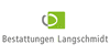 Kundenlogo von Langschmidt Bestattungen Gutenbergring 28 und