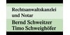Kundenlogo von Rechtsanwalt u. Notar Bernd Schweitzer & Timo Schweighöfer