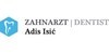 Kundenlogo von Isic Adis Zahnarzt