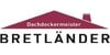 Kundenlogo von BRETLÄNDER Bedachungen GmbH Dachdeckermeister