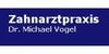 Kundenlogo von Vogel Michael Dr. Zahnarzt