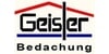 Kundenlogo von Geisler Bedachung GmbH