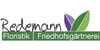 Kundenlogo von Redemann Floristik + Friedhofsgärtnerei