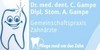 Kundenlogo von Gampe Christian Dr.med.dent. u. Anke Dipl.-Stomatologin Zahnärzte
