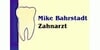 Kundenlogo von Bahrstadt Mike Zahnarzt