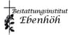 Kundenlogo von Bestattungen Ebenhöh