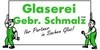 Kundenlogo von Glaserei Gebr. Schmalz GmbH Glaserei