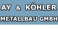 Kundenlogo Ay & Köhler Metallbau GmbH Metallbau