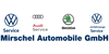 Kundenlogo von Mirschel Automobile GmbH