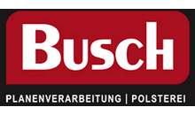 Kundenlogo von Busch GmbH Planenverarbeitung Polsterei
