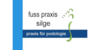 Kundenlogo von Fuss Praxis Silge/Kemper
