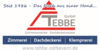 Kundenlogo von Tebbe GmbH Zimmerei Dachdeckerei