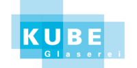 Kundenlogo Glaserei Kube - Inh. Jörg Kube e. K. Glasermeister