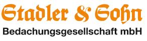 Kundenlogo von Stadler & Sohn Bedachungs GmbH