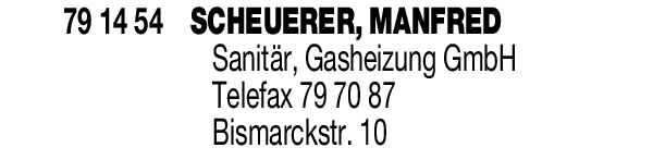 Anzeige Scheuerer Manfred Sanitär, Gasheizung, Klempnerei GmbH