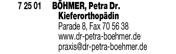 Anzeige Böhmer Petra E. Dr. Kieferorthopädin