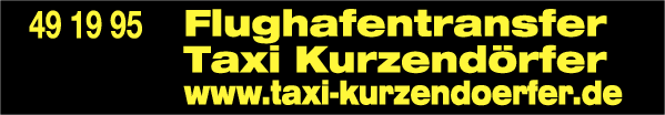 Anzeige Taxi- u. Flughafentransfer Kurzendörfer