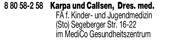 Anzeige Karpa Dr. med. , Callsen Dr. med. Fachärztinnen für Kinder- und Jugendmedizin