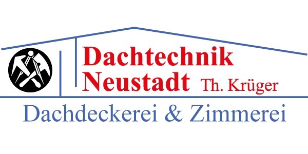 Kundenlogo von Dachtechnik Neustadt Thomas Krüger