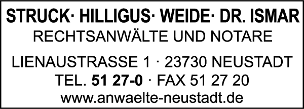 Anzeige Anwälte Neustadt Struck Tim , Hiligus Kurt , Ismar Philip Dr. Rechtsanwälte und Notare