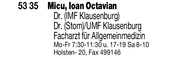Anzeige Micu Ioan Octavian Dr. (IMF Klausenburg) Facharzt für Allgemeinmedizin