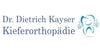 Kundenlogo von Kayser Dietrich Dr.med.dent. Kieferorthopäde