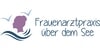 Kundenlogo von Frauenarztpraxis über dem See Dr. med. Tatjana Schröder