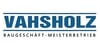Kundenlogo von Vahsholz Bau GmbH & Co. KG