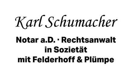 Kundenlogo von Klaus Schumacher Rechtsanwalt u. Notar a.D. in Sozietät mit Felderhoff & Plümpe