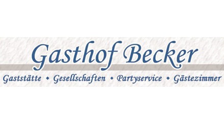 Kundenlogo von Gasthof Becker - Gaststätte - Partyservice - Gästezimmer