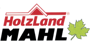 Kundenlogo von Holzland Mahl GmbH