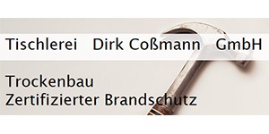 Kundenlogo von Coßmann Dirk Tischlerei GmbH Tischlermeister