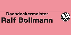 Kundenlogo von Bollmann Ralf Dachdecker Meisterbetrieb