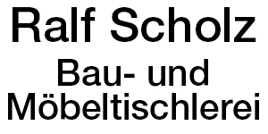 Kundenlogo von Scholz Ralf Bau- und Möbeltischlerei