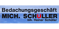 Kundenlogo Bedachungsgeschäft Mich. Schüller Dachdecker Inh. Heiner Schüller