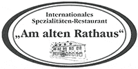 Kundenlogo Am Alten Rathaus Int. Spezialitäten-Restaurant