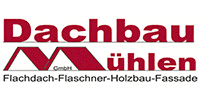 Kundenlogo Dachbau Mühlen GmbH