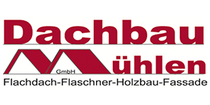 Kundenlogo von Dachbau Mühlen GmbH