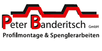 Kundenlogo Banderitsch Peter GmbH Profilmontage + Spenglerarbeiten