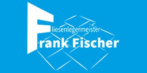 Kundenlogo von Fliesenlegermeister Frank Fischer