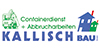 Kundenlogo von KALLISCH BAU GmbH Containerdienst,  Abbrucharbeiten,  Entsorgung, Bauunternehmen