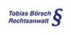 Kundenlogo von Börsch Tobias Rechtsanwalt