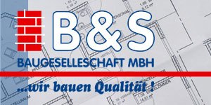 Kundenlogo von B & S Baugesellschaft mbH